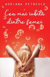 Cea mai iubită dintre femei de Adriana Petrescu