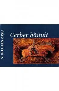 Cerber haituit de Aurelian Zisu