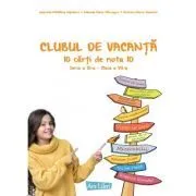 Clubul de vacanta. 10 carti de nota 10. Seria 3, clasa a 7-a de Gabriela-Madalina Nitulescu