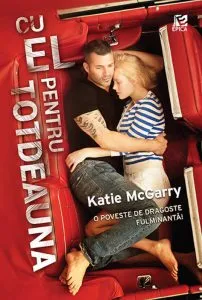 Cu el pentru totdeauna de Katie McGarry
