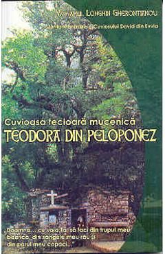 Cuvioasa Fecioara Mucenica Teodora Din Peloponez