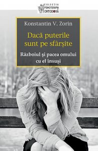 Daca puterile sunt pe sfarsite. Razboiul si pacea omului cu el insusi