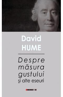 Despre masura gustului si alte eseuri