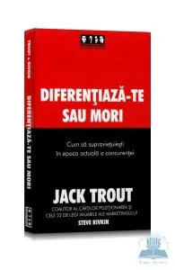 Diferentiaza-te sau mori de Jack Trout