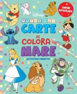 Disney. Prima mea carte de colorat mare de Disney