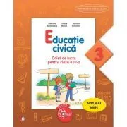Educatie civica. Caiet de lucru. Clasa a 3-a de Daniela Stoicescu