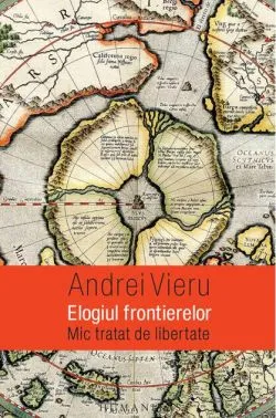 Elogiul frontierelor de Andrei Vieru