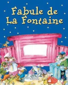Fabule de La Fontaine de La Fontaine