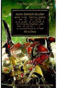 Horus Heresy: The First Heretic