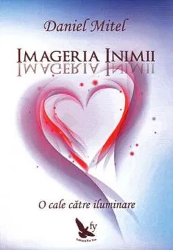Imageria inimii. O cale către iluminare de Daniel Mitel