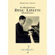 In memoriam. Dinu Lipatti. Hommages