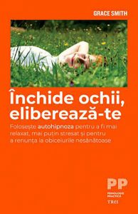 Inchide ochii, elibereaza-te