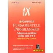 Informatica. Fundamentele Programarii culegere de probleme pentru clasa a 9-a de Mircea Pasoi