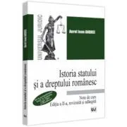 Istoria statului si a dreptului romanesc. Note de curs. 2023. De la prestatalitatea traca, la formarea Legii Tarii si Descalecat. Editia a 2-a, revizuita si adaugita de Jean Andrei Aurel