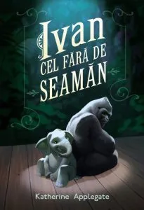 Ivan cel fara de seaman de Katherine Applegate