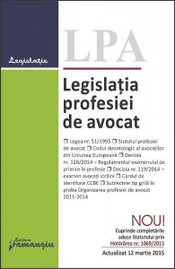 Legislatia profesiei de avocat. Actualizat 12 martie 2015
