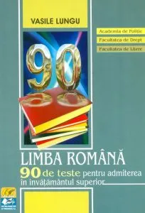 Limba romana 90 de teste pentru admiterea in invatamantul superior