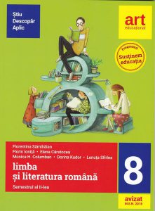 Limba şi literatura română pentru Clasa a VIII-a Semestrul al II-lea (Metoda ştiu-descopăr-aplic)
