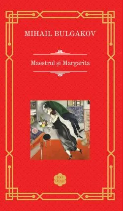 Maestrul si Margarita de Mihail Bulgakov