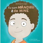 Mantre pentru copii. Volumul 7. Eu sunt mandru de mine