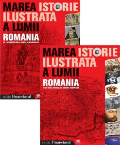 Marea istorie ilustrata a lumii. Romania - Vol. 1 si 2