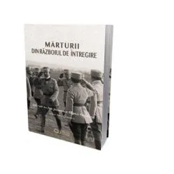 Marturii din razboiul de intregire asa cum au fost prezentate Regelui Ferdinand de Sorin Cristescu