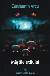 Mastile exilului de Constantin Arcu