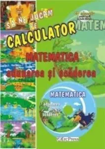 Matematica. Adunarea si Scaderea cu CD