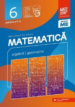 Matematica - Clasa 6 Partea 2 - Consolidare de Dan Zaharia