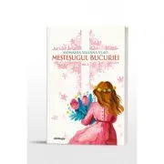 Mestesugul bucuriei volumul 2 de Monahia Siluana Vlad
