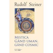 Mistica. Gand uman, gand cosmic