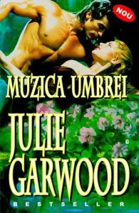 Muzica umbrei de Julie Garwood