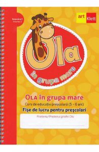 Ola in grupa mare 5-6 ani Sem.1 Vol.2 Fise de lucru pentru prescolari