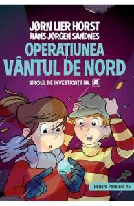 Operatiunea Vantul de nord. Biroul de investigatii nr.2 de Jorn Lier Horst