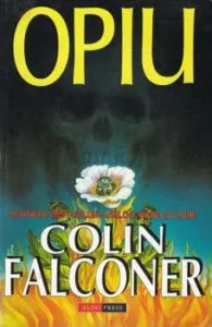 Opium de Colin Falconer