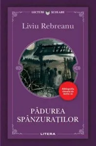 Pădurea spânzuraților de Liviu Rebreanu