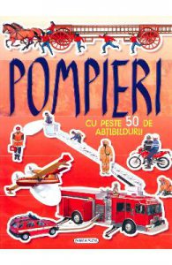 Pompieri cu peste 50 de abtibilduri