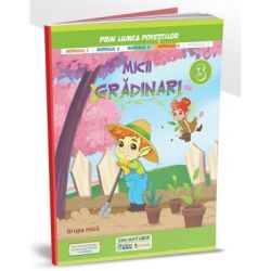 Prin lumea povestilor. Micii gradinari