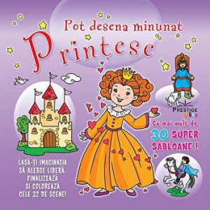 Printese. Pot desena minunat. Cu mai mult de 30 super sabloane!