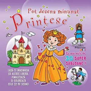 Printese. Pot desena minunat. Cu mai mult de 30 super sabloane!