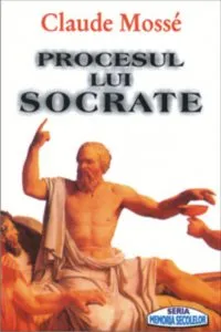 Procesul lui Socrate de Claude Mosse