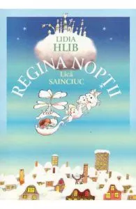 Regina Noptii de Lidia Hlib