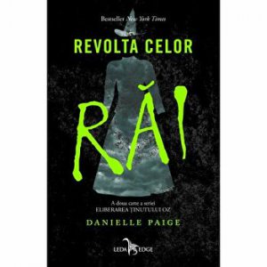 Revolta celor rai. A doua carte a seriei Eliberarea tinutului Oz