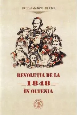 Revoluția de la 1848 în Oltenia de Paul-Emanoil Barbu