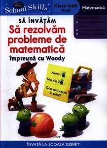 Sa invatam sa rezolvam probleme de matematica impreuna cu Woody - Matematica (clasa intai +6 ani)