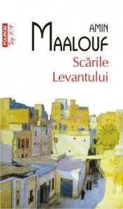 Scarile Levantului de Amin Maalouf