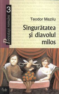 Singuratatea si diavolul milos