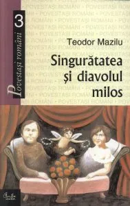 Singuratatea si diavolul milos