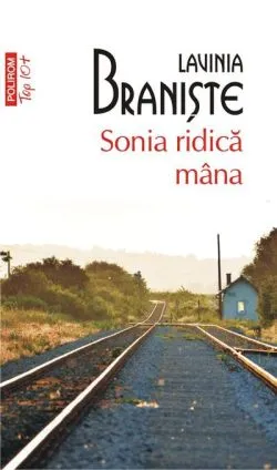 Sonia ridică mâna de Lavinia Braniste