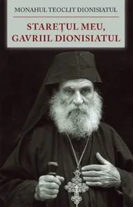 Staretul meu, Gavriil Dionisiatul de Teoclit Dionisiatul